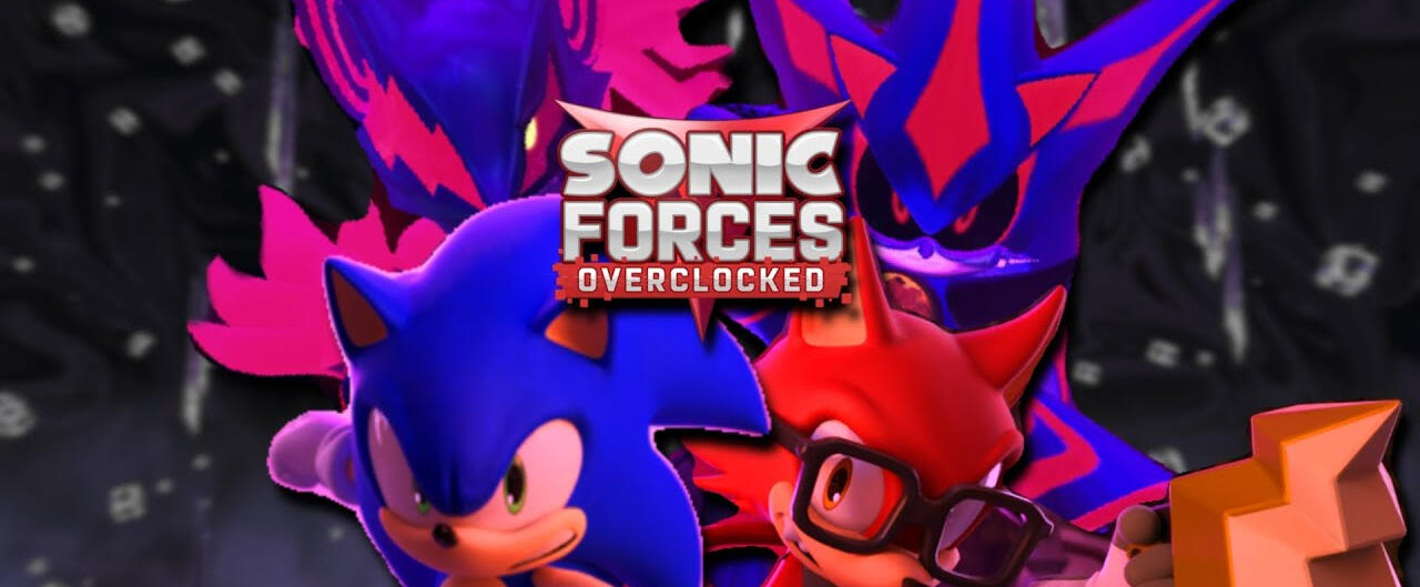 Sonic Forces Overclocked - Voice Acting, Music, Textures